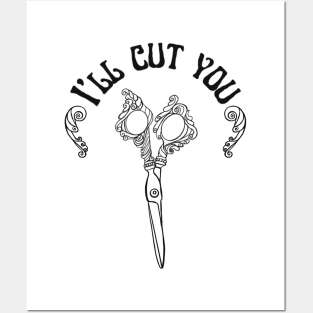 I’ll cut you Posters and Art